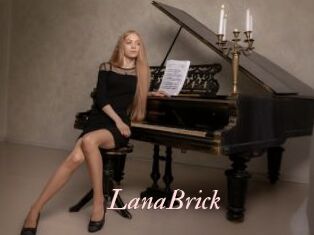 LanaBrick