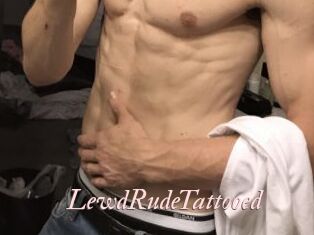 LewdRudeTattooed