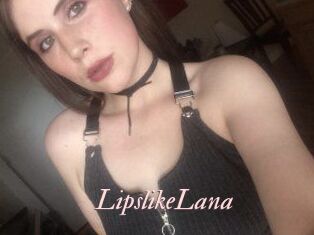LipslikeLana