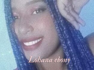 Lohana_ebony