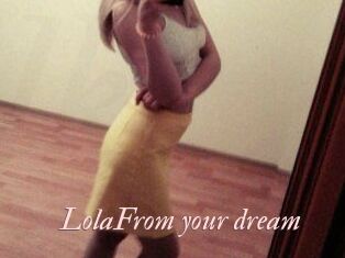 LolaFrom_your_dream