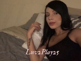 Luv2Play25