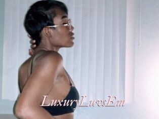 LuxuryLuvsEm