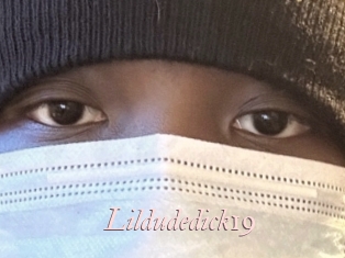 Lildudedick19