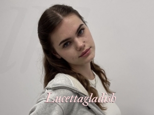 Lucettagladish
