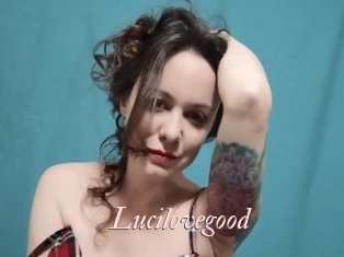 Lucilovegood