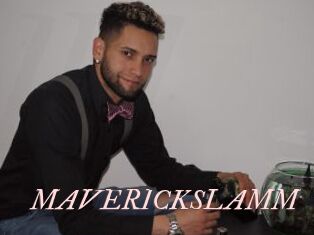 MAVERICKSLAMM