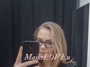MaikeLOVEu