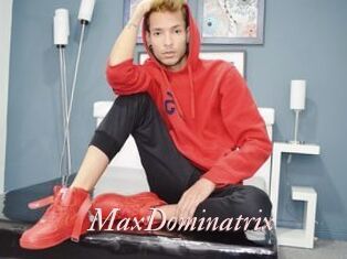 MaxDominatrix