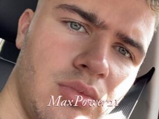 MaxPower21