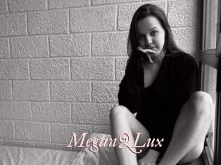 MeganQLux