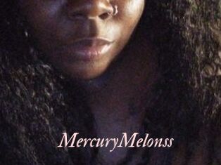 MercuryMelonss