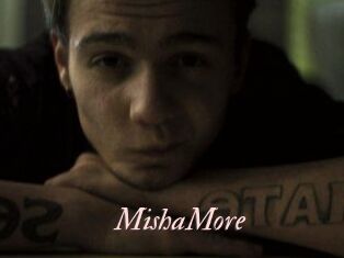 MishaMore