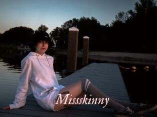 Missskinny