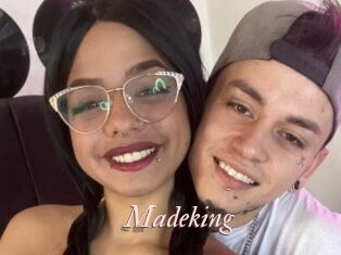 Madeking