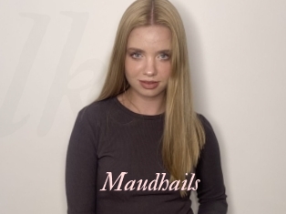 Maudhails