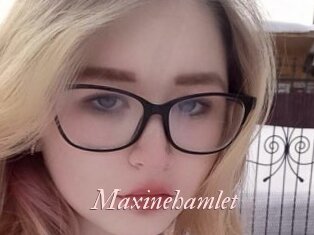 Maxinehamlet