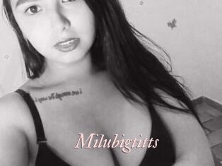 Milubigtitts