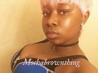 Mochabrownthing