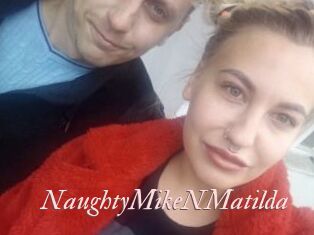 NaughtyMikeNMatilda