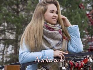 Nickirush