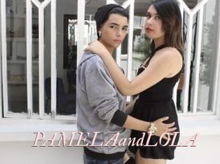 PAMELAandLOLA