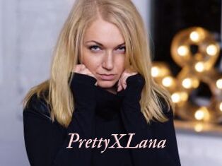 PrettyXLana