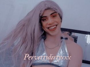 Pervertydirtyxxx