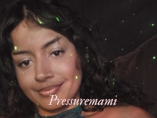 Pressuremami