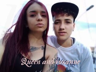Queen_and_roxanne