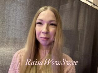 RaisaWowSwee