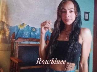 Rousbluee