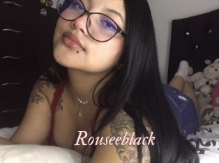 Rouseeblack