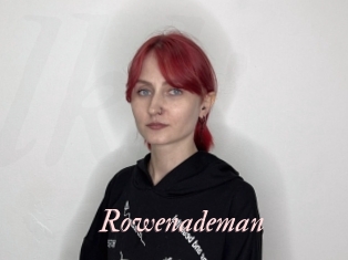 Rowenademan