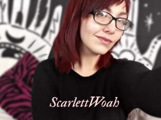 ScarlettWoah