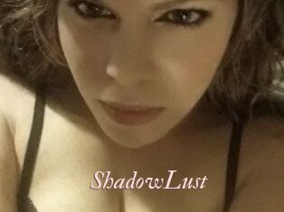 ShadowLust