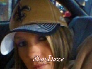 ShayDaze