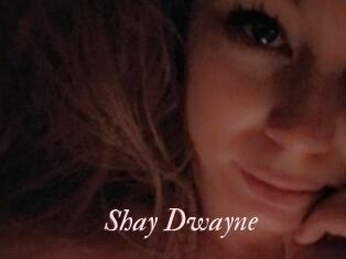 Shay_Dwayne