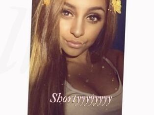 Shortyyyyyyyy