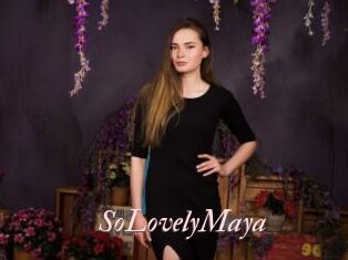 SoLovelyMaya