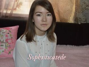 Sophisticatede