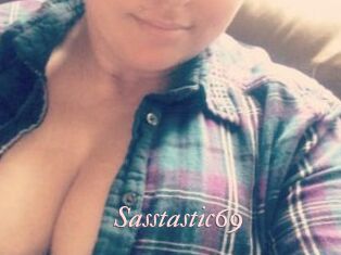 Sasstastic69