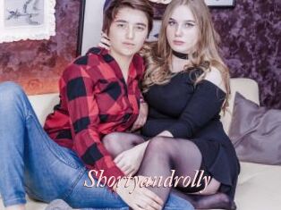 Shortyandrolly