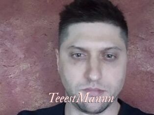 TeeestMannn