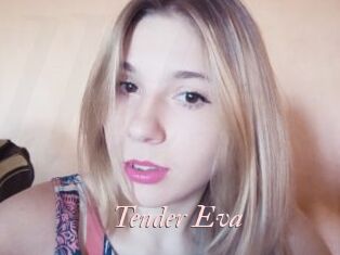Tender_Eva