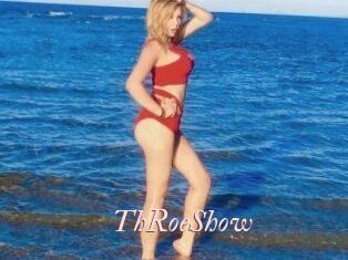 ThRoeShow