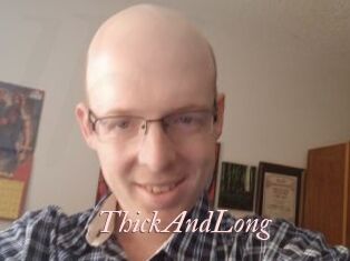 ThickAndLong