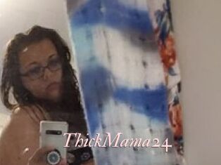 ThickMama24