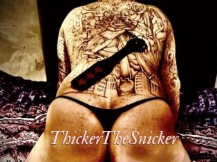 ThickerTheSnicker Leukelol
