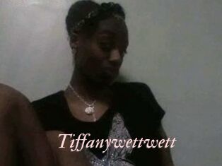 Tiffanywettwett